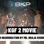KGF 2 Movie Release and inauguration