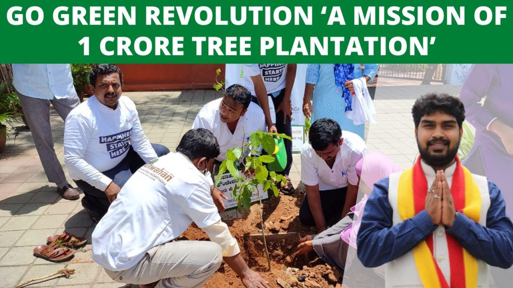 Go Green Revolution ‘A Mission of 1 Crore Tree Plantation’
