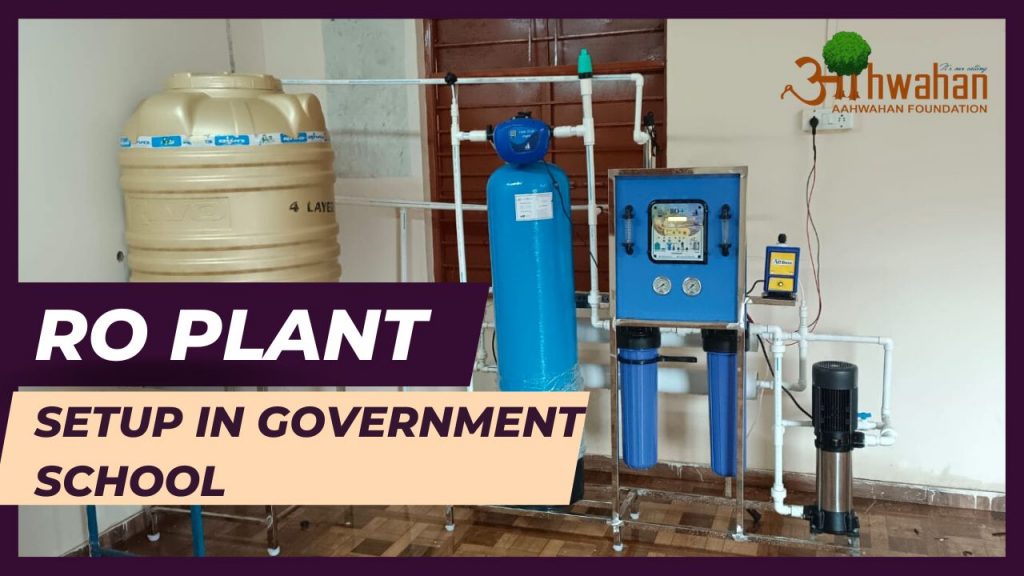 RO Plant Setup in Government School by Aahwahan Foundation